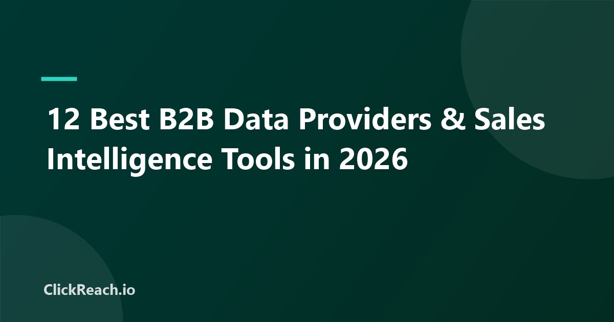 12 Best B2B Data Providers & Sales Intelligence Tools in 2026