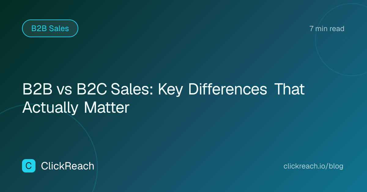 B2B vs B2C Sales: Key Differences That Actually Matter