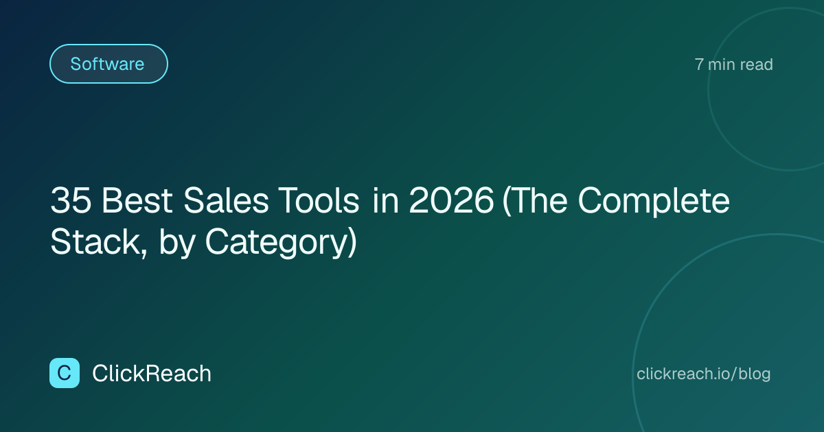 35 Best Sales Tools in 2026 (The Complete Stack, by Category)