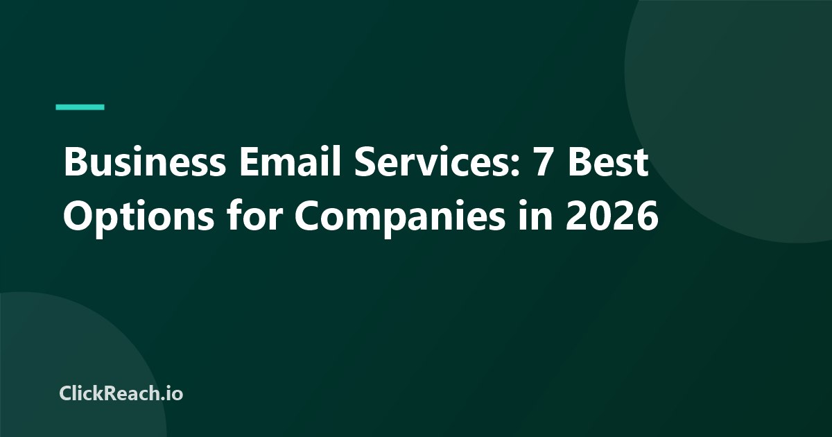 Business Email Services: 7 Best Options for Companies in 2026