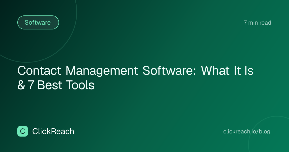 Contact Management Software: What It Is & 7 Best Tools