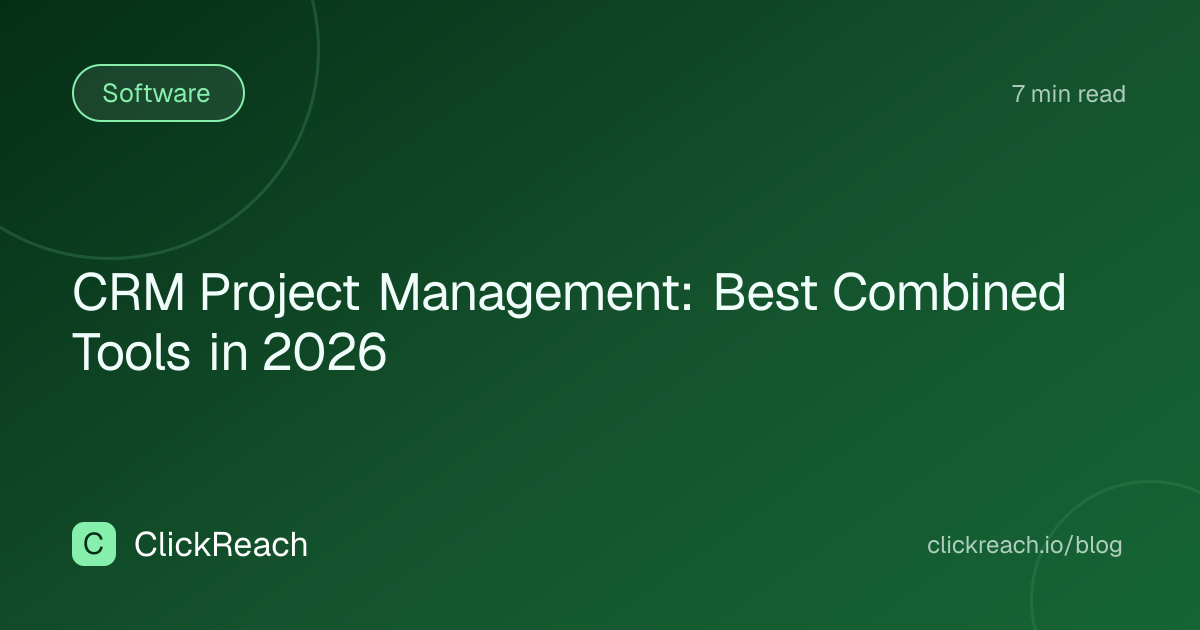 CRM Project Management: Best Combined Tools in 2026