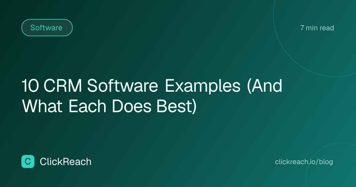 10 CRM Software Examples (And What Each Does Best)