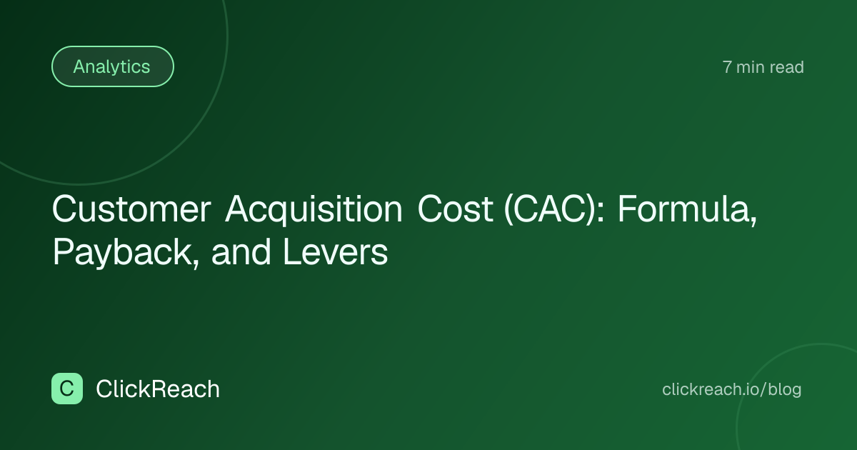 Customer Acquisition Cost (CAC): Formula, Payback, and Levers
