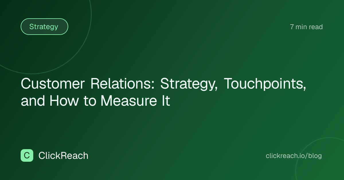Customer Relations: Strategy, Touchpoints, and How to Measure It