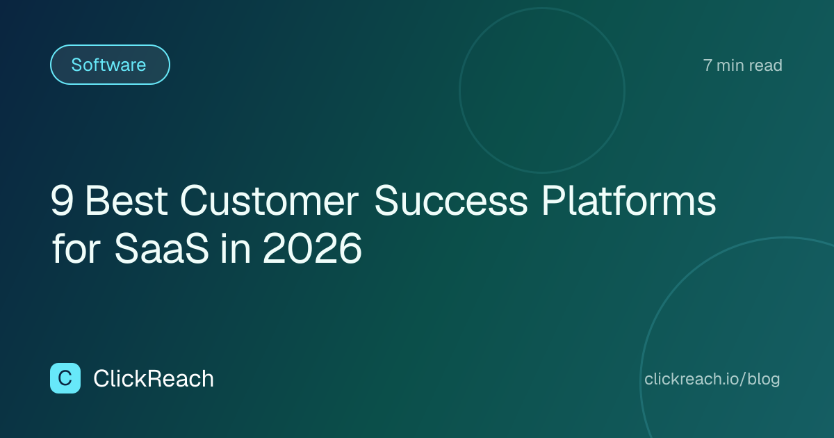 9 Best Customer Success Platforms for SaaS in 2026