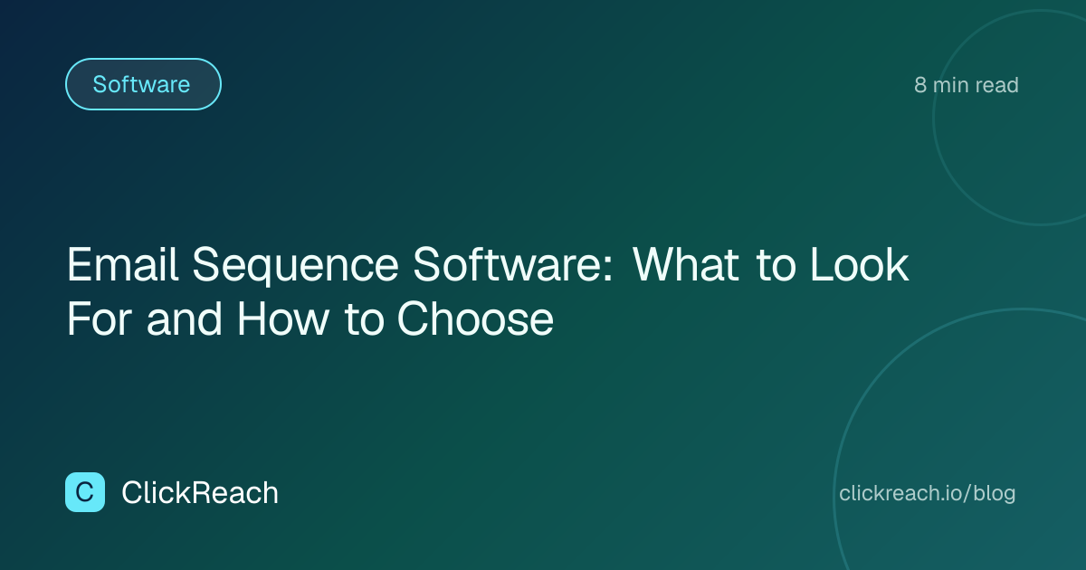 Email Sequence Software: What to Look For and How to Choose
