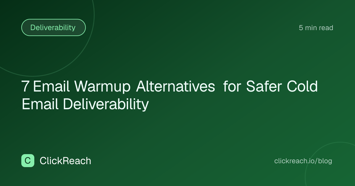 7 Email Warmup Alternatives for Safer Cold Email Deliverability