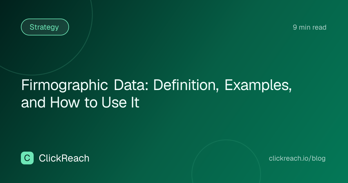 Firmographic Data: Definition, Examples, and How to Use It