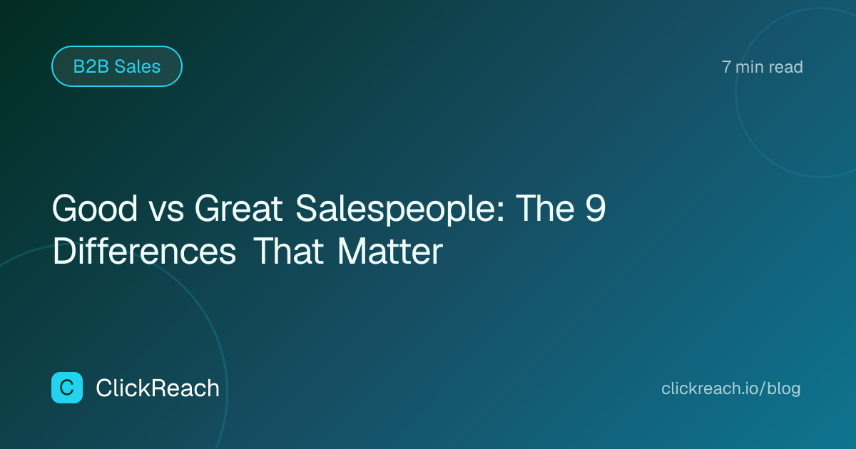 Good vs Great Salespeople: The 9 Differences That Matter