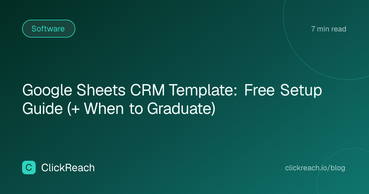 Google Sheets CRM Template: Free Setup Guide (+ When to Graduate)