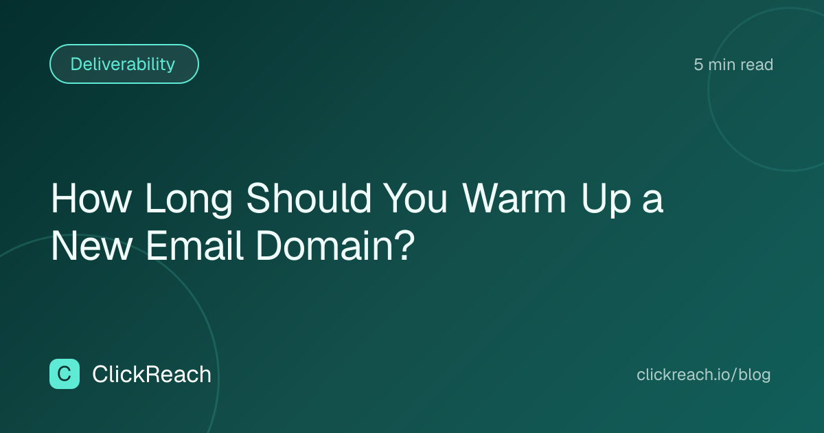 How Long Should You Warm Up a New Email Domain?