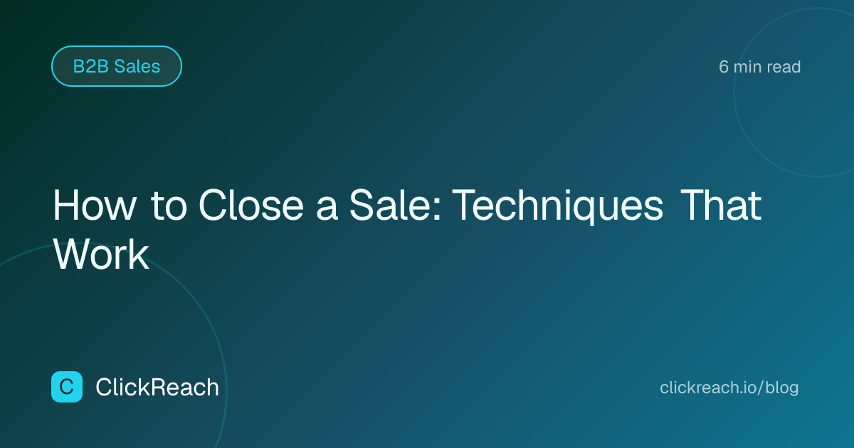 How to Close a Sale: Techniques That Work