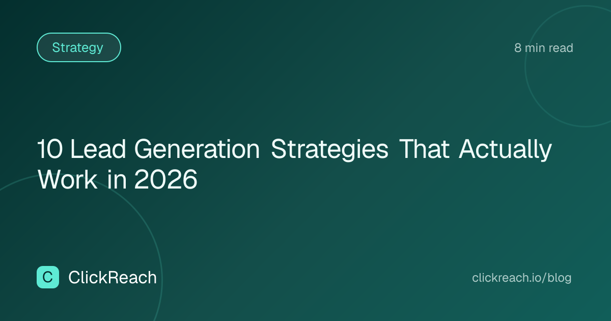 10 Lead Generation Strategies That Actually Work in 2026
