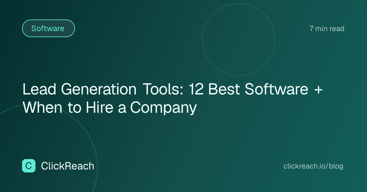 Lead Generation Tools: 12 Best Software + When to Hire a Company