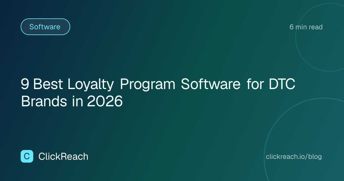 9 Best Loyalty Program Software for DTC Brands in 2026