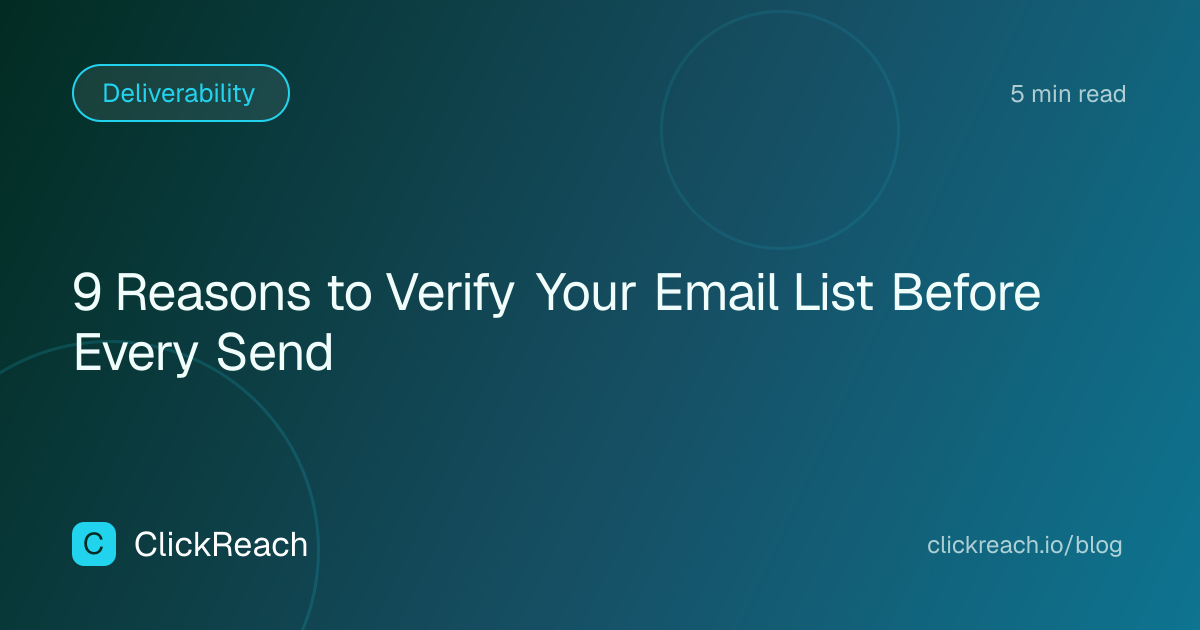 9 Reasons to Verify Your Email List Before Every Send