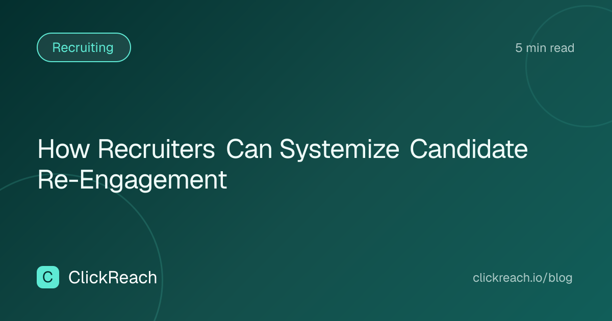 How Recruiters Can Systemize Candidate Re-Engagement