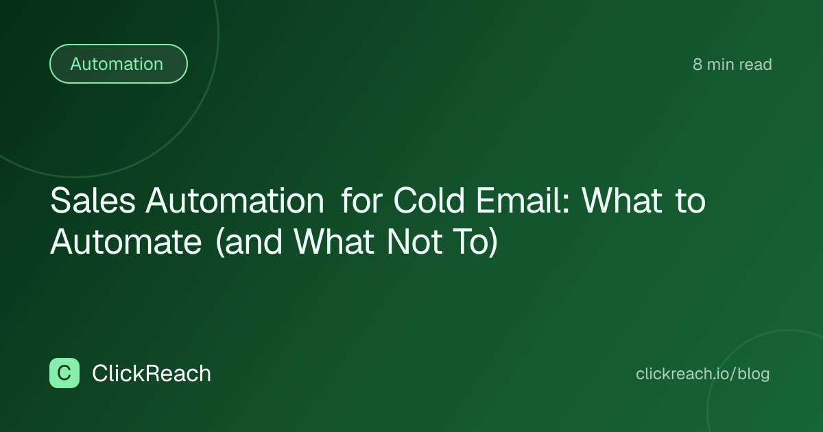 Sales Automation for Cold Email: What to Automate (and What Not To)