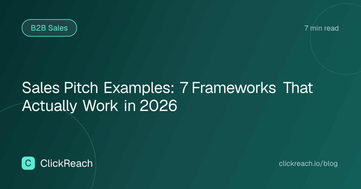 Sales Pitch Examples: 7 Frameworks That Actually Work in 2026