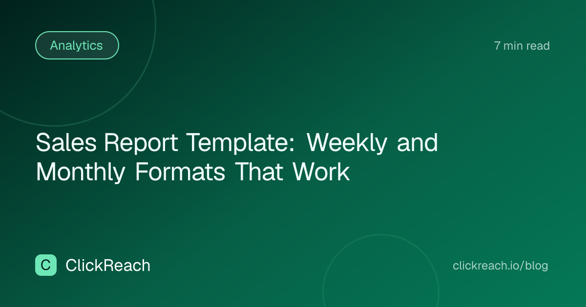Sales Report Template: Weekly and Monthly Formats That Work