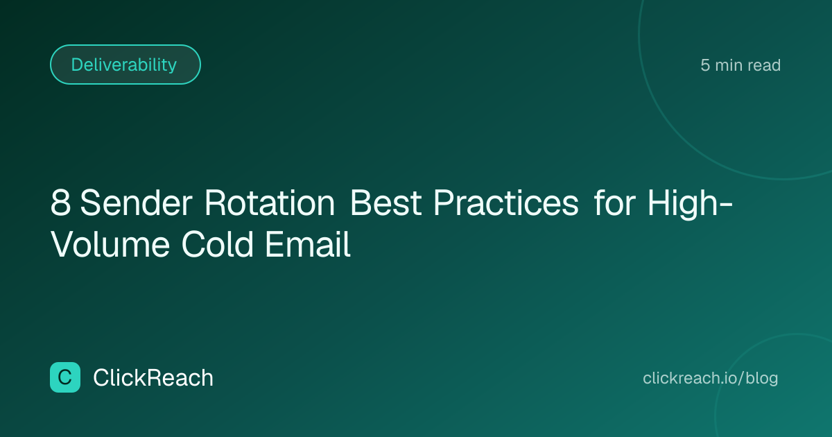 8 Sender Rotation Best Practices for High-Volume Cold Email