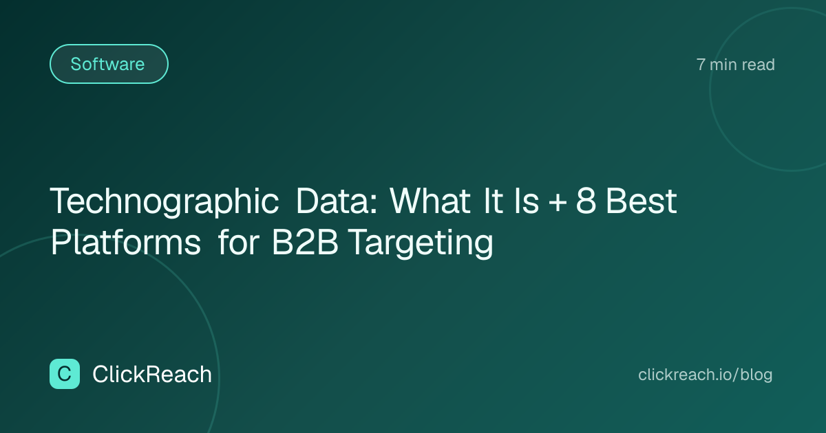 Technographic Data: What It Is + 8 Best Platforms for B2B Targeting